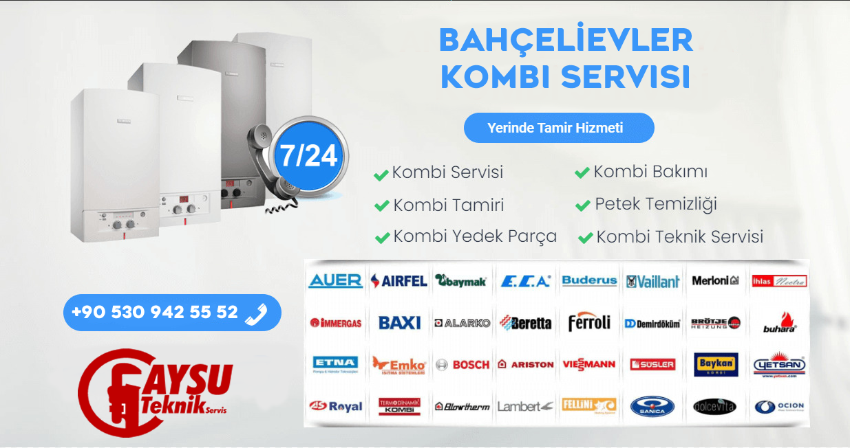 Bahçelievler Kombi Servisi