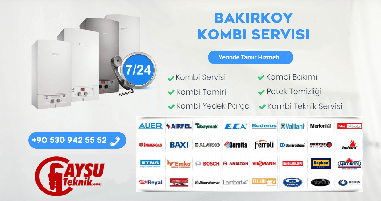 Bakırköy Kombi Servisi