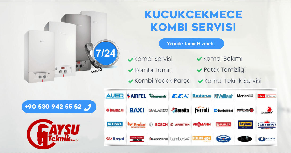 Küçükçekmece Kombi Servisi